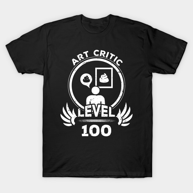 Level 100 Art Critic Funny Artist Gift T-Shirt by atomguy